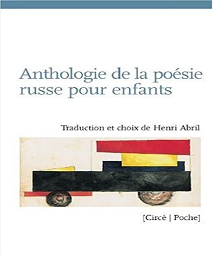 Anthologie de la poésie russe pour enfants : Edition bilingue français-russe von CIRCE